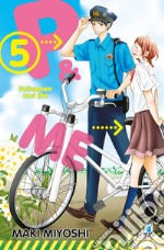 P&me. Policeman and me. Vol. 5 libro