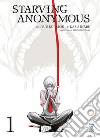 Starving anonymous. Vol. 1 libro di Mizutani Kengo Kuraishi Yu