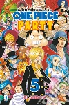 One piece party. Vol. 5 libro di Oda Eiichiro