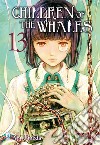 Children of the whales. Vol. 13 libro