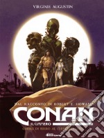 Conan il cimmero. Vol. 6: Ombre di ferro al chiaro di luna libro