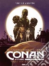 Conan il cimmero. Vol. 6: Ombre di ferro al chiaro di luna libro