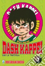 Dash Kappei. Gigi la trottola. Vol. 3 libro