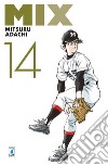 Mix. Vol. 14 libro di Adachi Mitsuru
