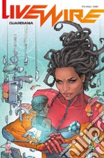 Livewire. Vol. 2: Guardiana libro