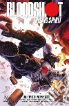 Bloodshot Rising Spirit. Vol. 2: Un tipo di nome Ray libro