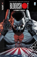 Bloodshot. Vol. 1: A ferro e fuoco libro