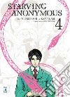 Starving anonymous. Vol. 4 libro di Mizutani Kengo Kuraishi Yu