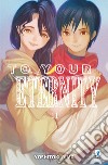 To your eternity. Vol. 11 libro di Oima Yoshitoki