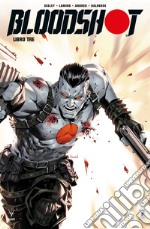 Bloodshot. Nuova serie. Vol. 3 libro