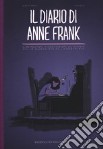 Il diario di Anne Frank. Il retrocasa: annotazioni al diario dal 12 giugno 1942 al 1 agosto 1944