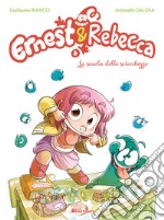 Ernest & Rebecca. Vol. 5: La scuola delle sciocchezze libro