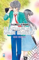 Le situazioni di Shun Makabe. Tokimeki tonight libro