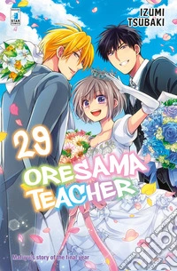 Oresama teacher. Vol. 29 libro