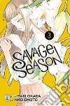 Savage season. Vol. 3 libro di Okada Mari