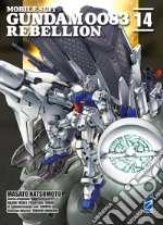 Rebellion. Mobile suit Gundam 0083. Vol. 14 libro