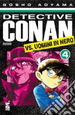 Detective Conan vs uomini in nero. Vol. 4 libro