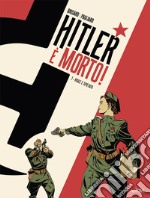 Hitler è morto. Vol. 1: Vigile e spietato libro