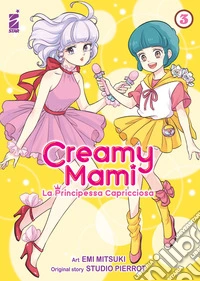 Creamy mami. La principessa capricciosa. Vol. 3