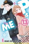 P&me. Policeman and me. Vol. 13 libro di Miyoshi Maki