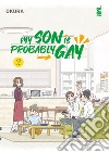 My son is probably gay. Vol. 2 libro di Okura
