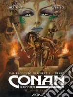 Conan il cimmero. Vol. 11: Il dio nell'urna libro