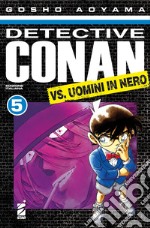 Detective Conan vs uomini in nero. Vol. 5 libro