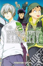 To your eternity. Vol. 15 libro