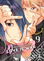 Kaguya-sama. Love is war. Vol. 9 libro