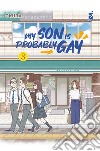 My son is probably gay. Vol. 3 libro di Okura