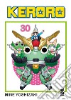 Keroro. Vol. 30 libro di Yoshizaki Mine