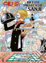 One piece. Le ricette piratesche di Sanji libro