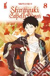 Shirayuki dai capelli rossi. Vol. 8 libro