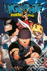 Vigilante. My Hero Academia illegals. Vol. 12 libro