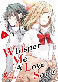 Whisper me a love song. Vol. 4 libro