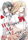 Whisper me a love song. Vol. 4 libro di Takeshima Eku