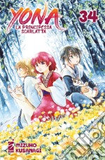 Yona la principessa scarlatta. Vol. 34 libro