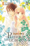 La persona del destino. Arrivare a te. Vol. 2 libro