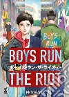 Boys run the riot. Vol. 1 libro di Gaku Keito