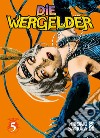 Die wergelder. Vol. 5 libro di Samura Hiroaki