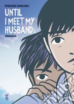 Until I meet my husband libro