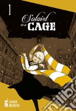 Soloist in a cage. Vol. 1 libro