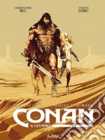 Conan il cimmero. Vol. 13: L' ombra che scivola libro