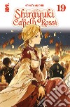 Shirayuki dai capelli rossi. Vol. 19 libro