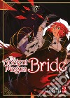 The ancient magus bride. Vol. 17 libro di Yamazaki Kore