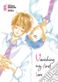 Vanishing my first love. Vol. 2 libro