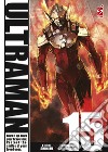 Ultraman. Vol. 15 libro di Shimizu Eiichi Shimoguchi Tomohiro