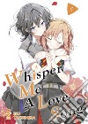 Whisper me a love song. Vol. 6 libro