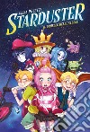 Starduster. Il gioiello delle stelle libro