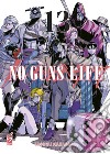 No guns life. Vol. 13 libro di Karasuma Tasuku